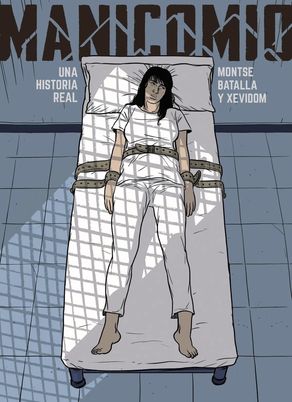 Portada de «Manicomio. Una historia real» (Ediciones La Cúpula)